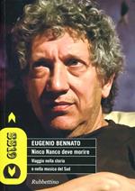 Ninco Nanco deve morire. Viaggio nella storia e nella musica del Sud