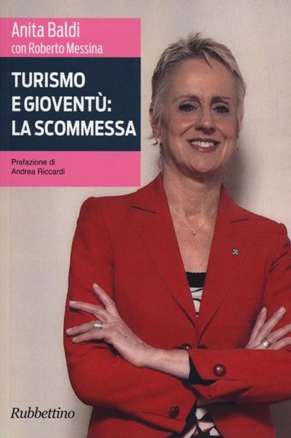Turismo e gioventù: la scommessa - Roberto Messina,Anita Baldi - copertina