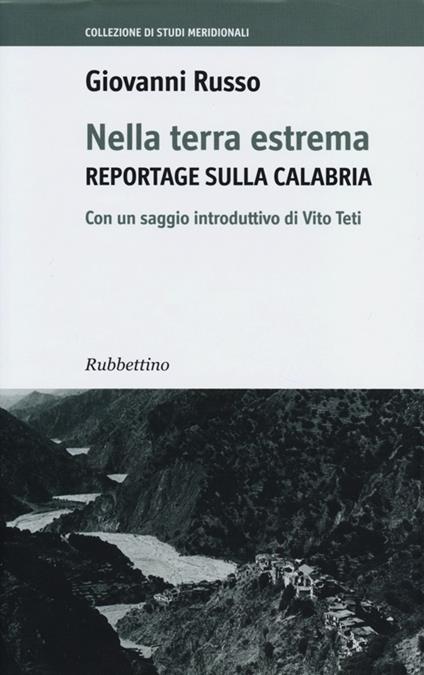 Nella terra estrema. Reportage sulla Calabria - Giovanni Russo - copertina