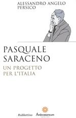 Pasquale Saraceno. Un progetto per l'Italia