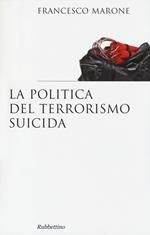 La politica del terrorismo suicida