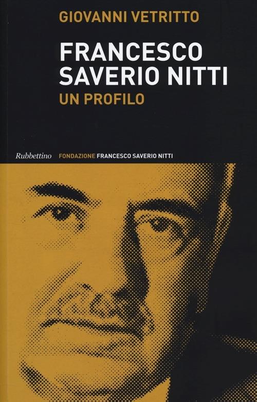 Francesco Saverio Nitti. Un profilo - Giovanni Vetritto - copertina