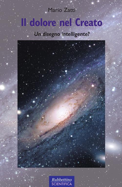 Il dolore nel creato. Un disegno intelligente? - Mario Zatti - copertina