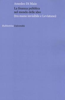 La finanza pubblica nel mondo delle idee (tra mano invisibile e Leviatana)