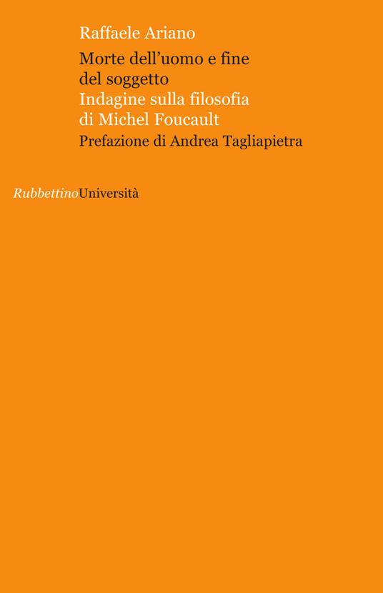 Morte dell'uomo e fine del soggetto. Indagine sulla filosofia di Michel Foucault - Raffaele Ariano - copertina