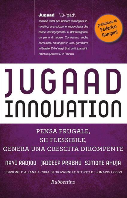 Jugaad innovation. Pensa frugale, sii flessibile, genera una crescita dirompente - Simone Ahuja,Jaiswwp Prabhu,Navi Radjou,Giovanni Lo Storto - ebook