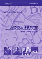 La scuola è per tutti? Uno studio sulle disuguaglianze educative nella città di Crotone