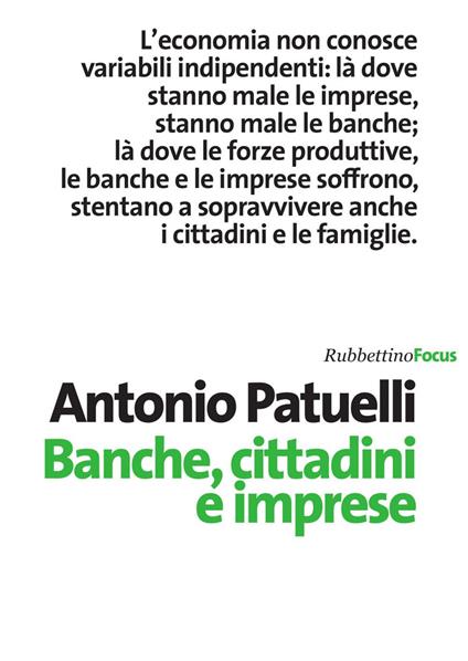 Banche, cittadini e imprese - Antonio Patuelli - ebook