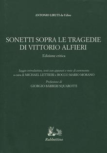 Sonetti sopra le tragedie di Vittorio Alfieri. Ediz. critica