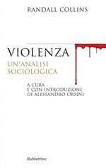 Violenza. Un'analisi sociologica