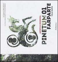 Pinetum 01. Farparte. Villa Gaeta. Ediz. illustrata