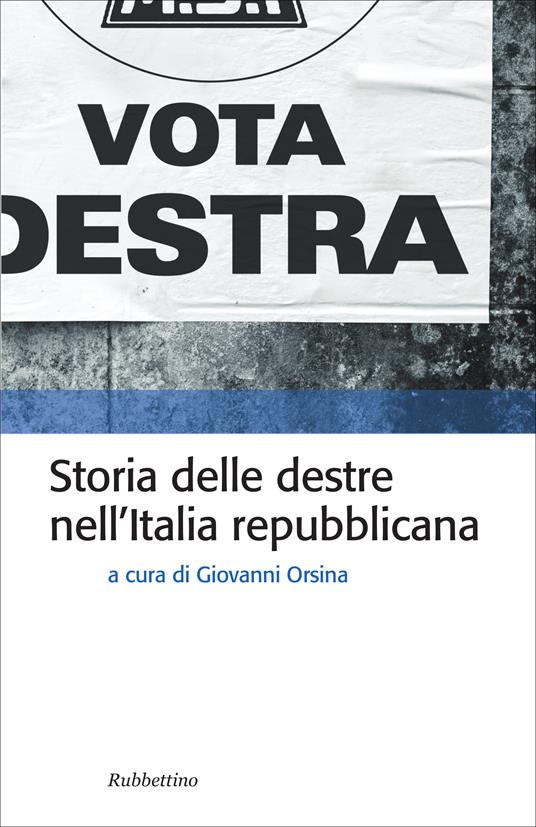 Storia delle destre nell'Italia repubblicana - Giovanni Orsina - ebook