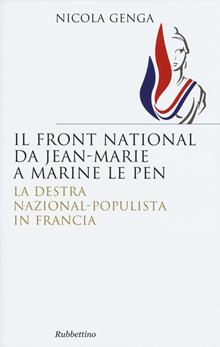 Il front national da Jean Marie a Marine Le Pen