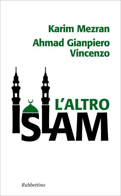 L' altro Islam - Vincenzo G. Ahmad,Karim Mezran - ebook