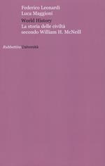 World history. La storia delle civiltà secondo William H. McNeill