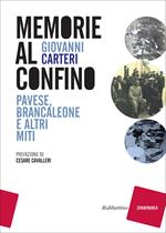 Memorie al confino. Pavese, Brancaleone e altri miti