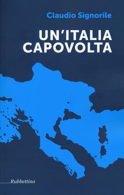 Un' Italia capovolta - Claudio Signorile - copertina