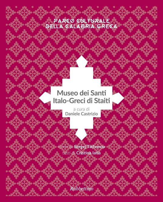 Museo dei santi italo-greci di Staiti - Daniele Castrizio - copertina