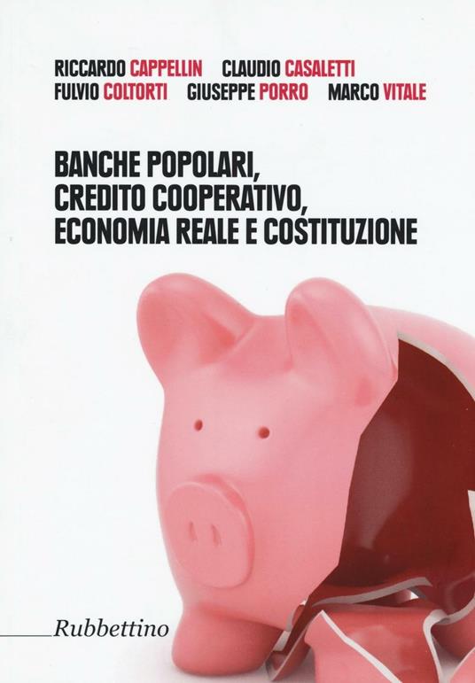 Banche popolari, credito cooperativo, economia reale e costituzione - copertina