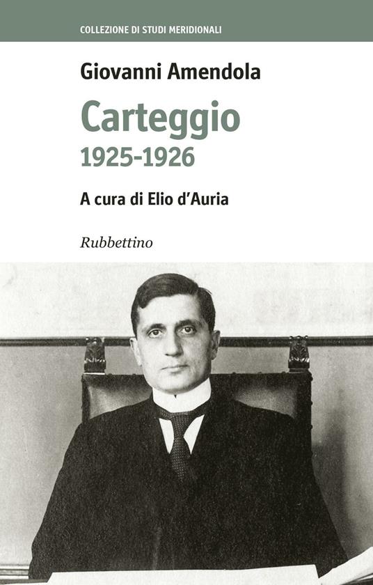 Carteggio 1925-1926 - Giovanni Amendola - copertina