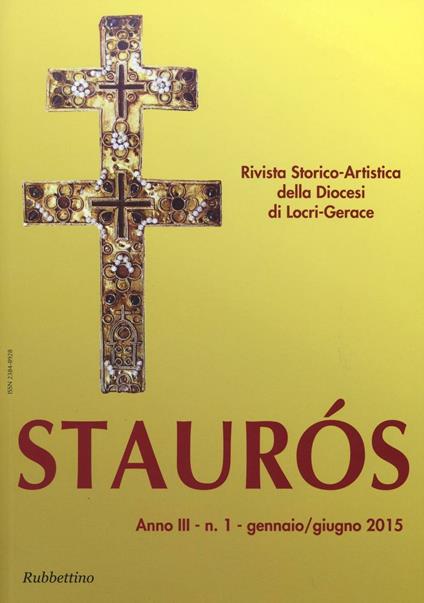 Staurós. Rivista storico-artistica della diocesi di Locri-Gerace (2015). Vol. 1 - copertina