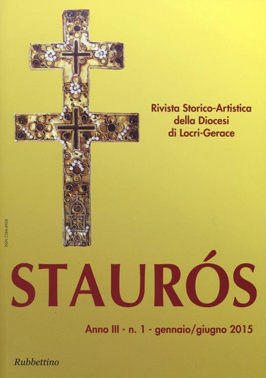 Staurós. Rivista storico-artistica della diocesi di Locri-Gerace (2015). Vol. 1 - copertina