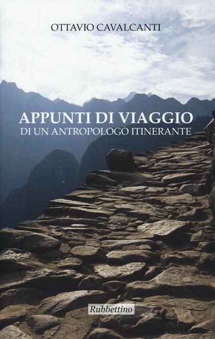 Appunti di viaggio di un antropologo itinerante - Ottavio Cavalcanti - copertina