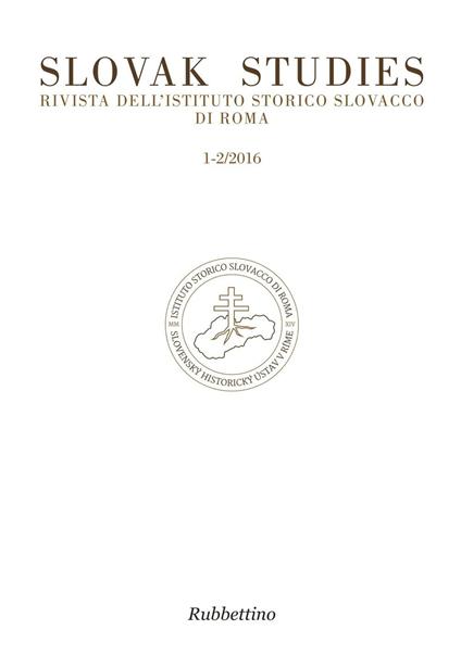 Slovak studies. Rivista dell'Istituto Storico Slovacco di Roma (2016) vol. 1-2 - copertina