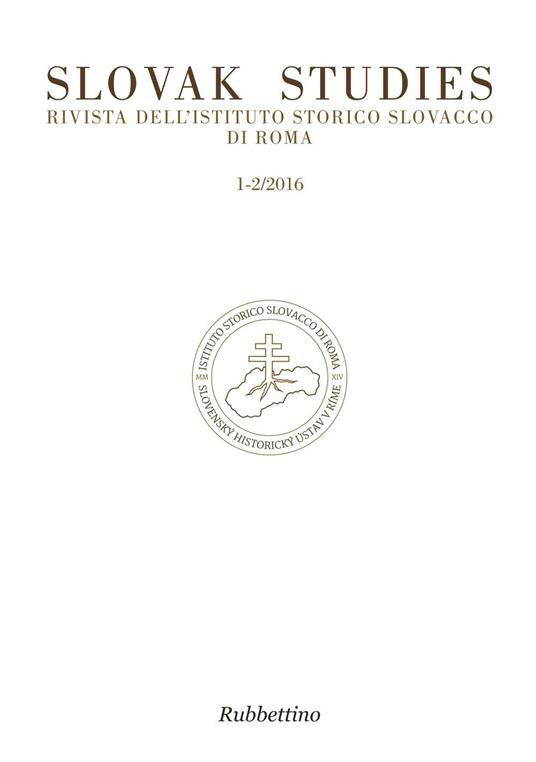 Slovak studies. Rivista dell'Istituto Storico Slovacco di Roma (2016) vol. 1-2 - copertina