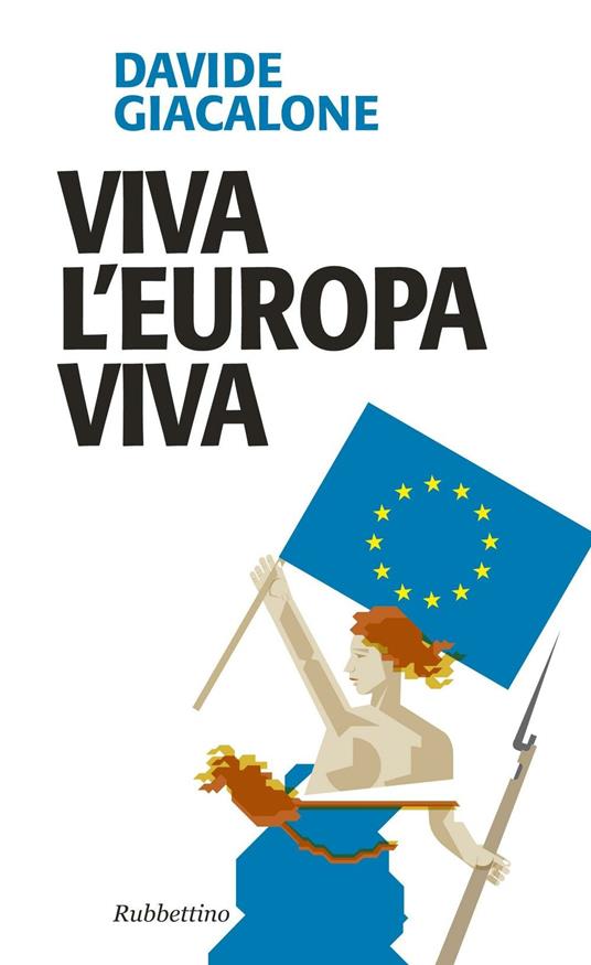 Viva l'Europa viva - Davide Giacalone - copertina