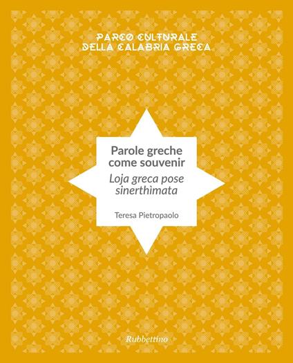 Parole greche come souvenir. Ediz. italiana e greca - Teresa Pietropaolo - copertina