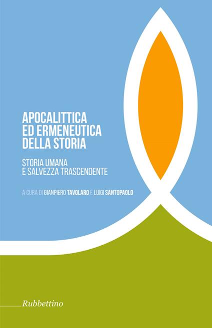 Apocalittica ed ermeneutica della storia. Storia umana e salvezza trascendente - copertina