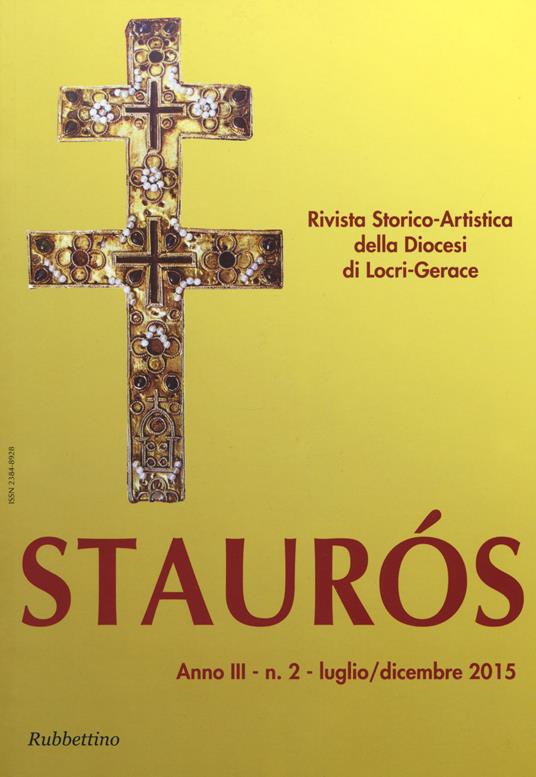 Staurós. Rivista storico-artistica della diocesi di Locri-Gerace (2015). Vol. 2 - copertina