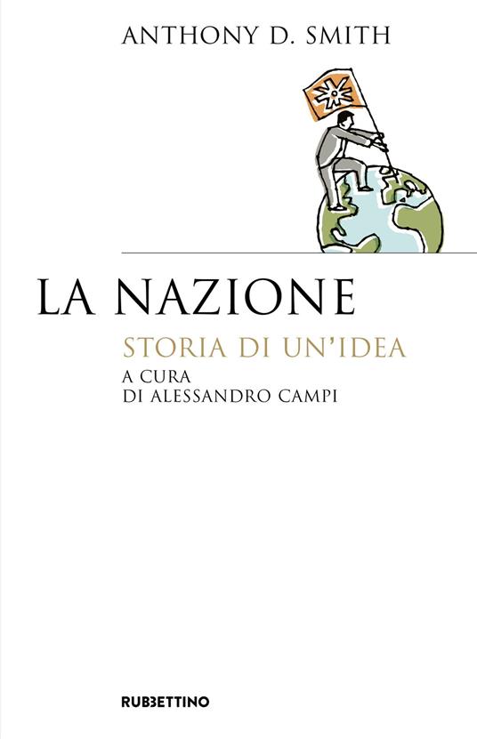 La nazione. Storia di un'idea - Anthony D. Smith - copertina