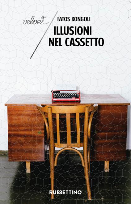 Illusioni nel cassetto - Fatos Kongoli - copertina