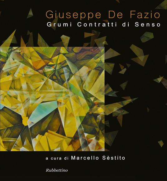 Giuseppe De Fazio. Grumi contratti di senso. Ediz. illustrata - copertina