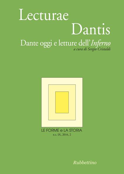 Le forme e la storia (2016). Vol. 2: Dante oggi e le letture dell'«Inferno». - copertina