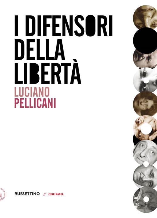 I difensori della libertà - Luciano Pellicani - copertina