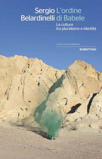 L'ordine di Babele. Le culture tra pluralismo e identità - Sergio Belardinelli - copertina