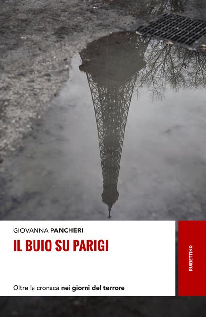 Il buio su Parigi. Oltre la cronaca nei giorni del terrore - Giovanna Pancheri - ebook