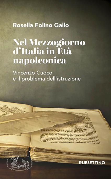 Nel Mezzogiorno d'Italia in età napoleonica. Vincenzo Cuoco e il problema dell'istruzione - Rossella Folino Gallo - copertina