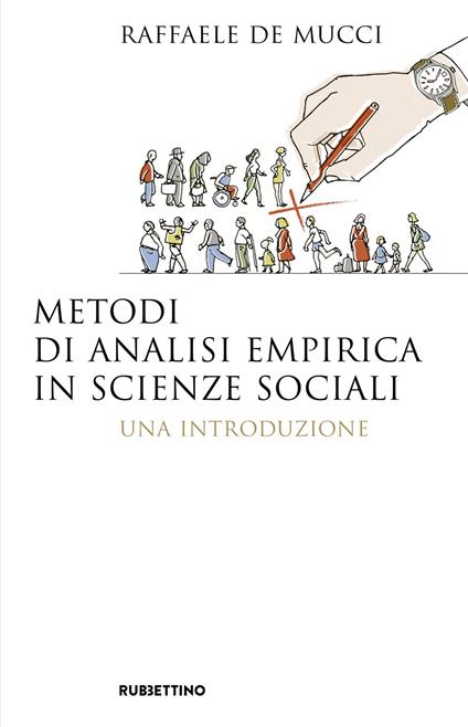 Metodi di analisi empirica in scienze sociali. Una introduzione - Raffaele De Mucci - copertina
