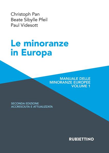Le minoranze in Europa. Manuale delle minoranze europee. Ediz. ampliata. Vol. 1 - Christoph Pan,Beate Sibylle Pfeil,Paul Videsott - copertina