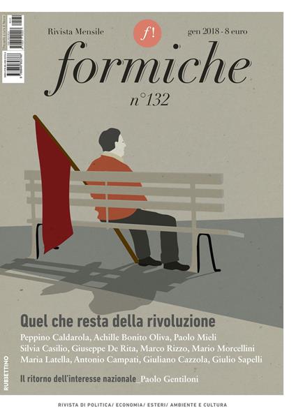Formiche (2018). Vol. 132: Quel che resta della rivoluzione (gennaio). - copertina