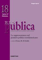 Res publica (2017). Vol. 18: La rappresentanza nel pensiero politico nordamericano (maggio-agosto)