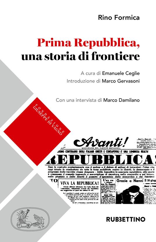 Prima Repubblica, una storia di frontiere - Rino Formica,Marco Damilano - copertina