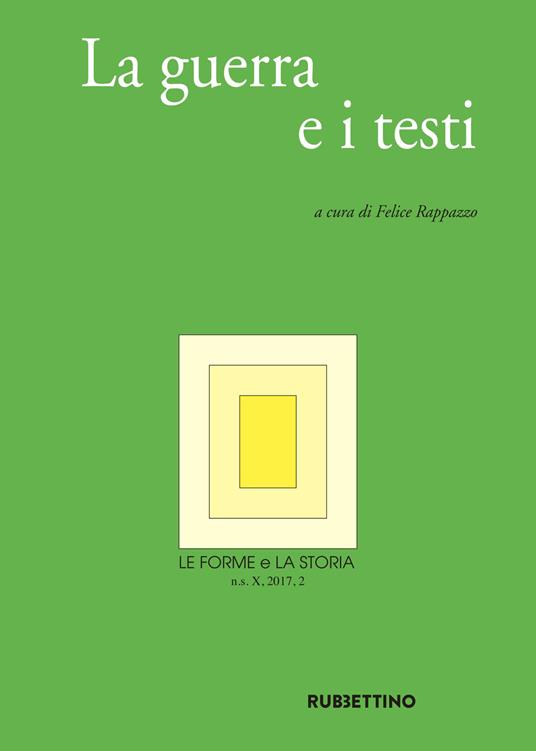 Le forme e la storia (2017). Vol. 2: La guerra e i testi - copertina