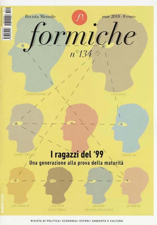 Formiche (2018). Vol. 134: ragazzi del '99. Una generazione alla prova di maturità (Marzo), I. - copertina