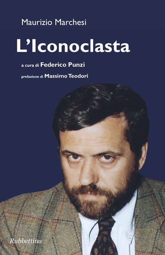 L' iconoclasta - Maurizio Marchesi,Federico Punzi - ebook