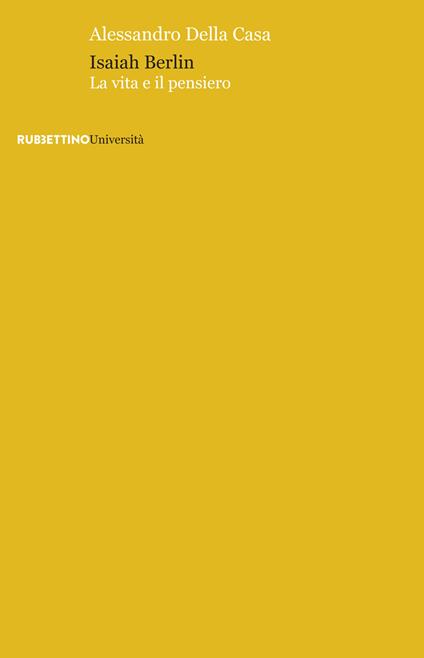 Isaiah Berlin. La vita e il pensiero - Alessandro Della Casa - ebook